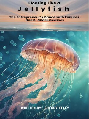 cover image of Floating Like a Jellyfish